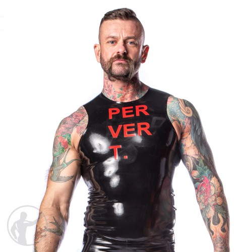 Rubber PERVERT. Top