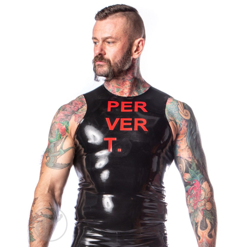 Rubber PERVERT. Top