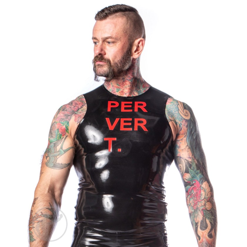 Rubber PERVERT. Top